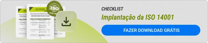 baixe o checklist de implantação da ISO 14001