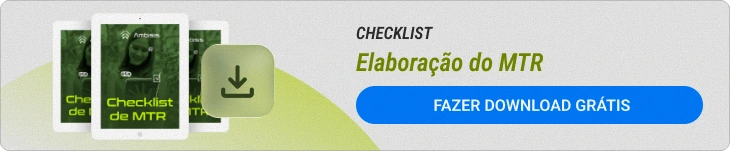 baixe o checklist para elaboração do MTR