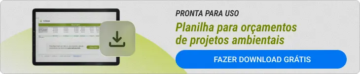 baixe a planilha para orçamentos de projetos ambientais